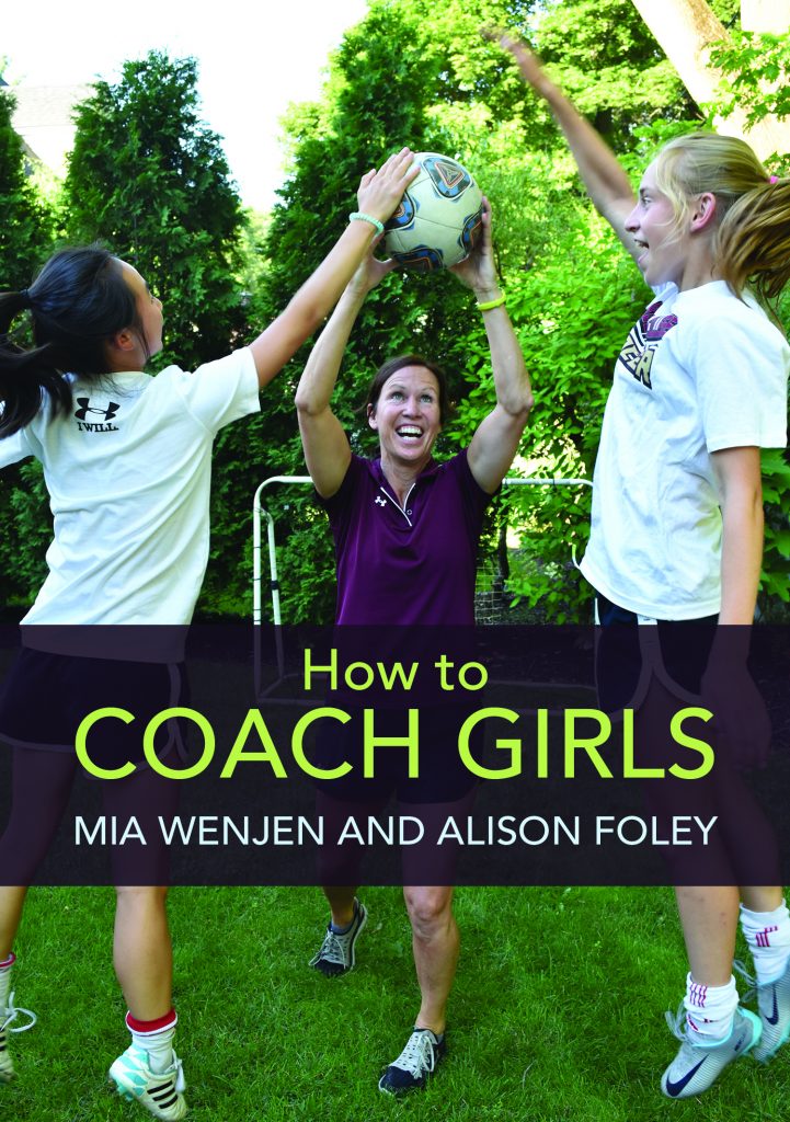 How To Coach Girls by Mia Wenjen and Alison Foley